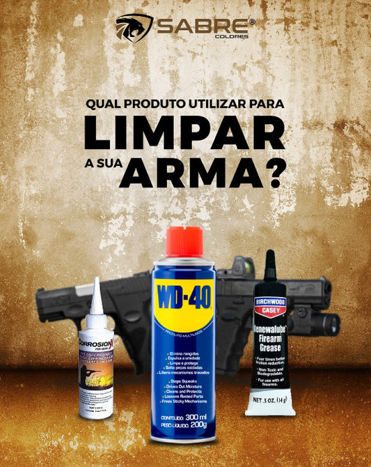 Qual produto utilizar para limpar a arma?